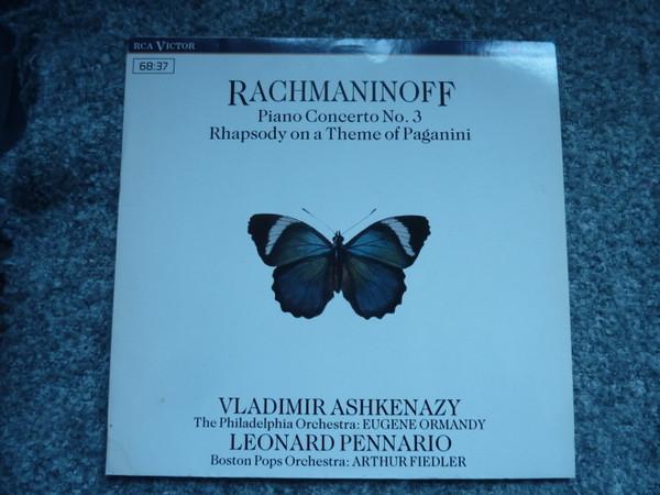 Sergei Vasilyevich Rachmaninoff, Vladimir Ashkenazy, The Philadelphia Orchestra, Eugene Ormandy, Leonard Pennario, The Boston Pops Orchestra, Arthur Fiedler - Piano Concerto No. 3 · Rhapsody On A Theme Of Paganini