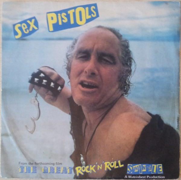 Sex Pistols - No One Is Innocent (A Punk Prayer By Ronald Biggs) / My Way