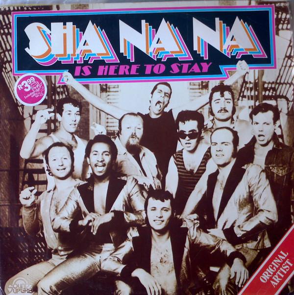 Sha Na Na - Sha Na Na Is Here To Stay