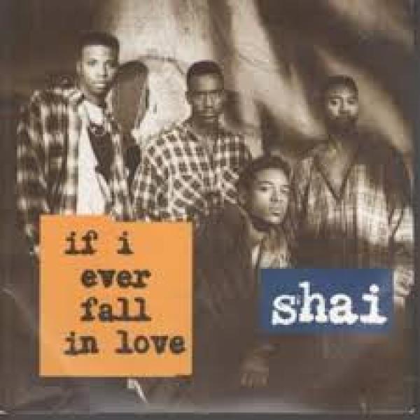 Shai (3) - If I Ever Fall In Love