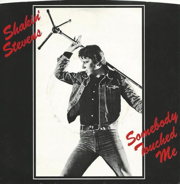 Shakin' Stevens - Somebody Touched Me