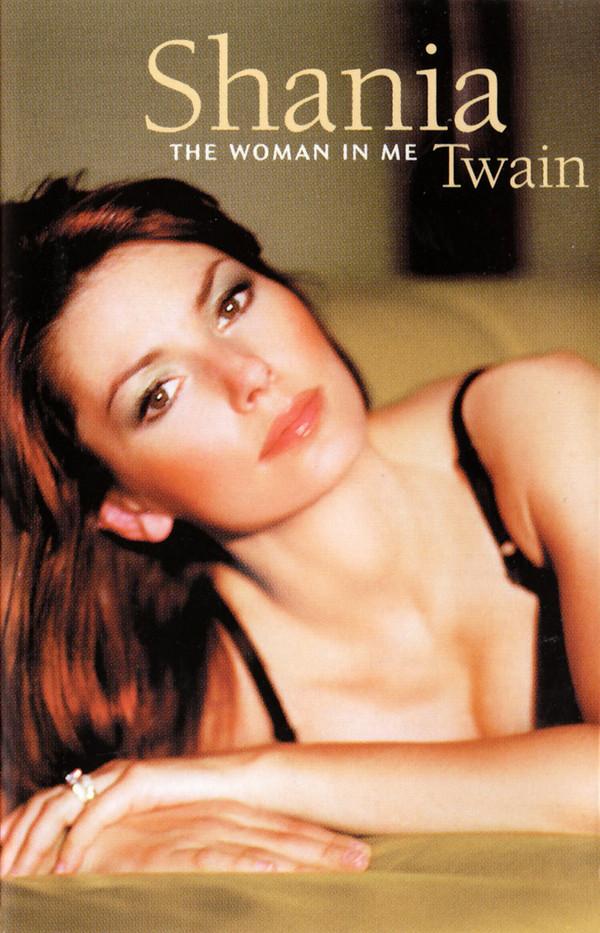 Shania Twain - The Woman In Me