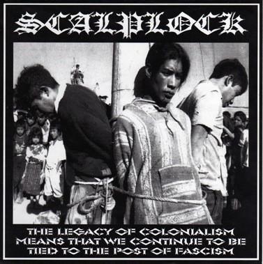 Shank (3), Scalplock - The Legacy Of Colonialism Means That We Continue To Be Tied To The Post Of Fascism / Skinhead Pride