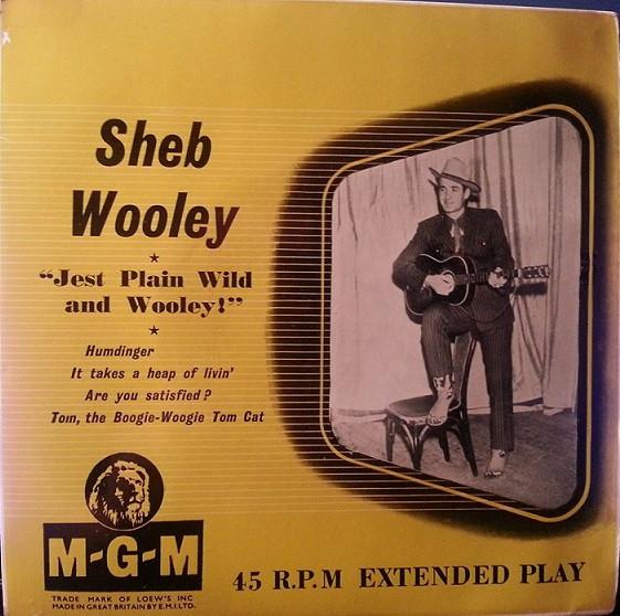 Sheb Wooley - Just Plain Wild And Wooley!
