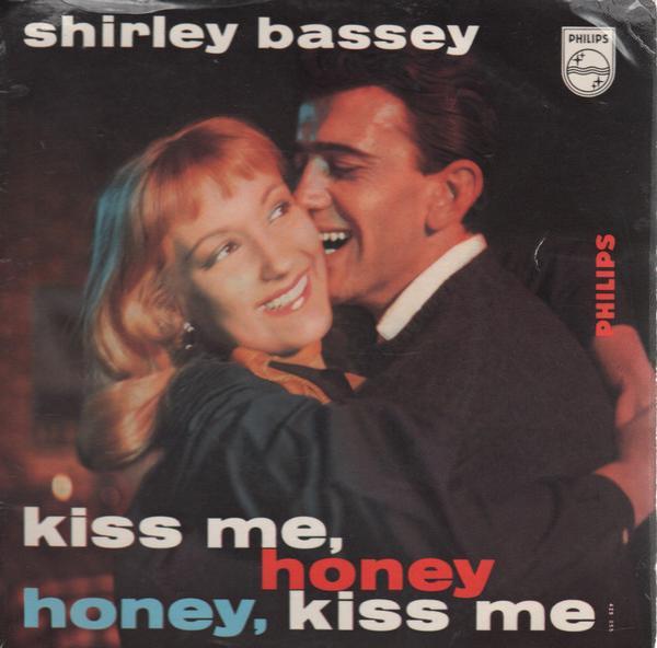 Shirley Bassey - Kiss Me, Honey Honey, Kiss Me
