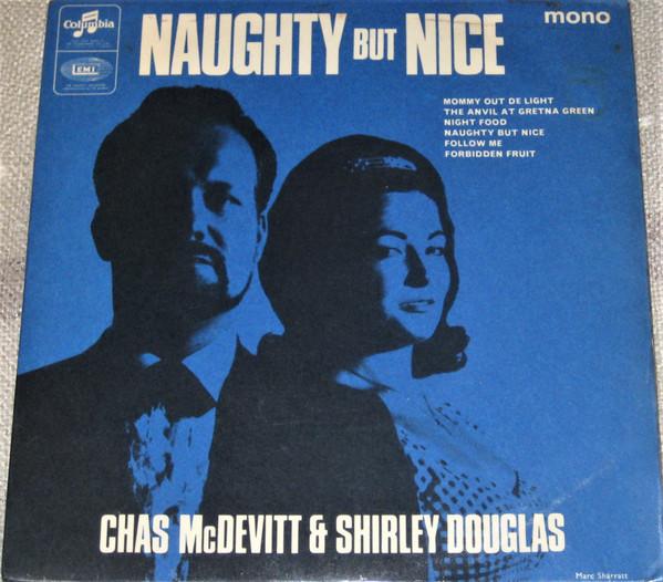 Shirley Douglas, Chas McDevitt - Naughty But Nice