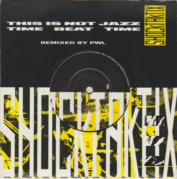 Shock Taktix - This Is Not Jazz / Time Beat Time