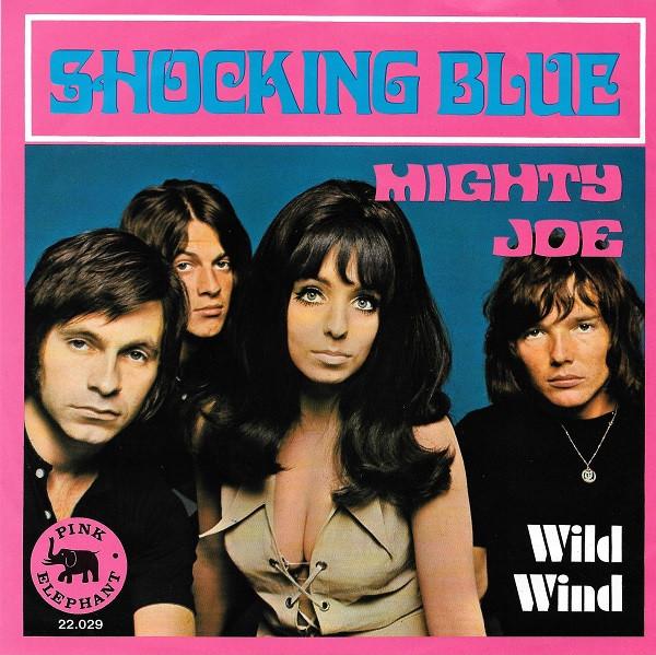 Shocking Blue - Mighty Joe