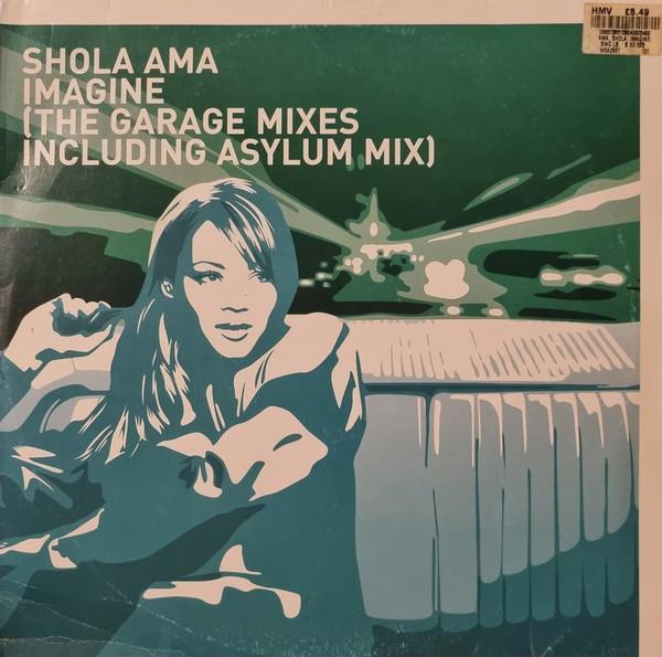 Shola Ama - Imagine (The Garage Mixes Including Asylum Mix)