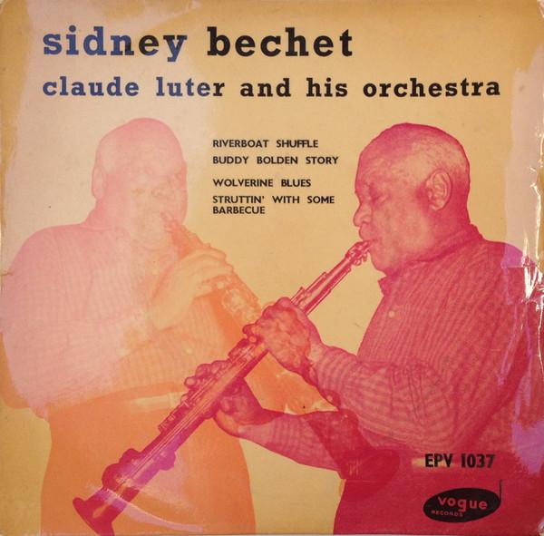 Sidney Bechet, Claude Luter Et Son Orchestre - Riverboat Shuffle