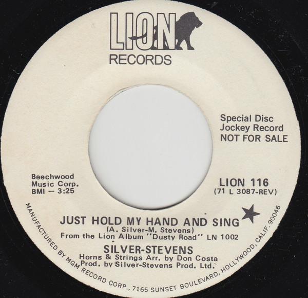 Silver-Stevens - Just Hold My Hand And Sing