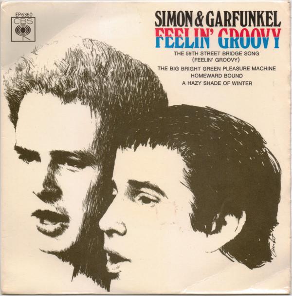 Simon & Garfunkel - Feelin' Groovy