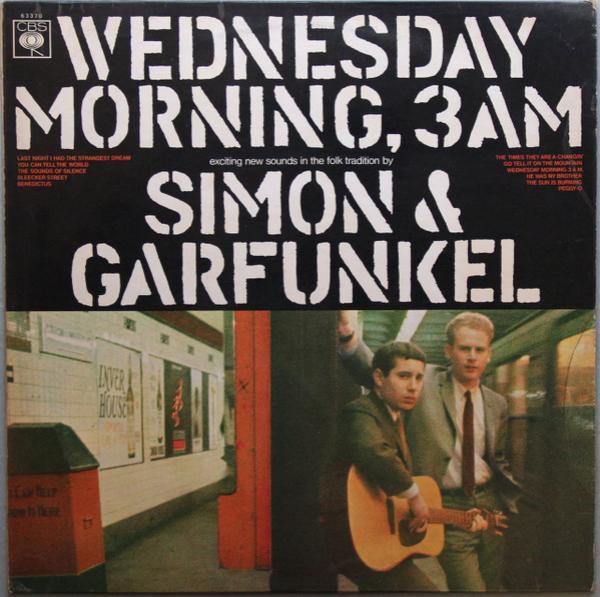 Simon & Garfunkel - Wednesday Morning, 3 A.M.