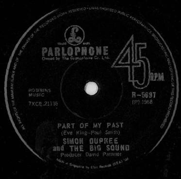 Simon Dupree And The Big Sound - Part Of My Past / This Story Never Ends