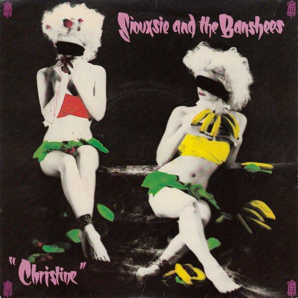 Siouxsie & The Banshees - Christine