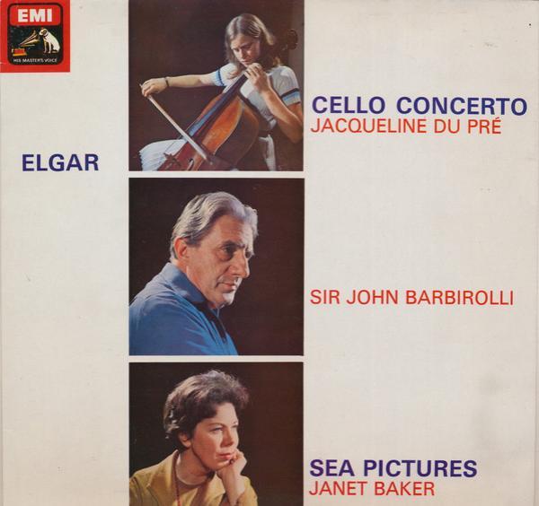 Sir Edward Elgar, Jacqueline Du Pré, The London Symphony Orchestra, Sir John Barbirolli, Janet Baker - Cello Concerto / Sea Pictures