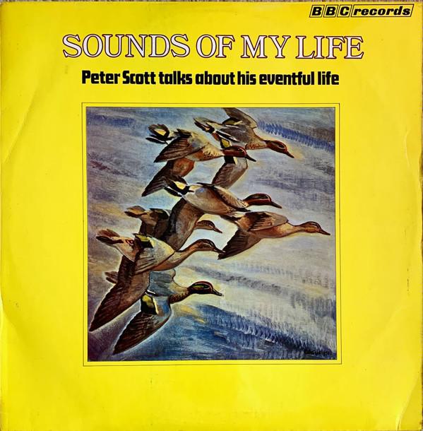 Sir Peter Scott - Sounds Of My Life (Peter Scott Talks About His Eventful Life)