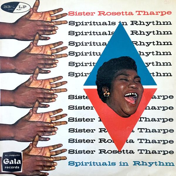 Sister Rosetta Tharpe - Spirituals In Rhythm
