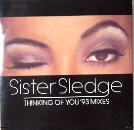 Sister Sledge - Thinking Of You ('93 Mixes)