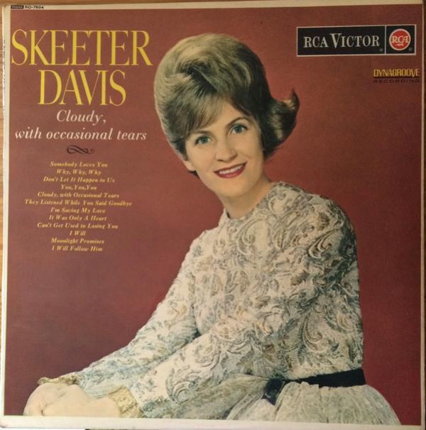 Skeeter Davis - Cloudy, With Occasional Tears