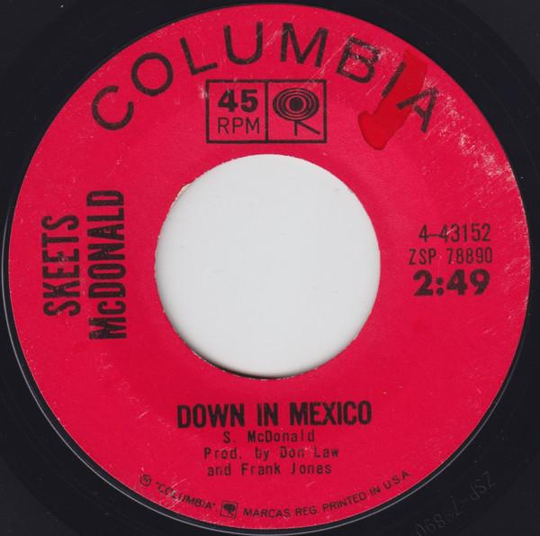 Skeets McDonald - Down In Mexico / Teardrop Inn