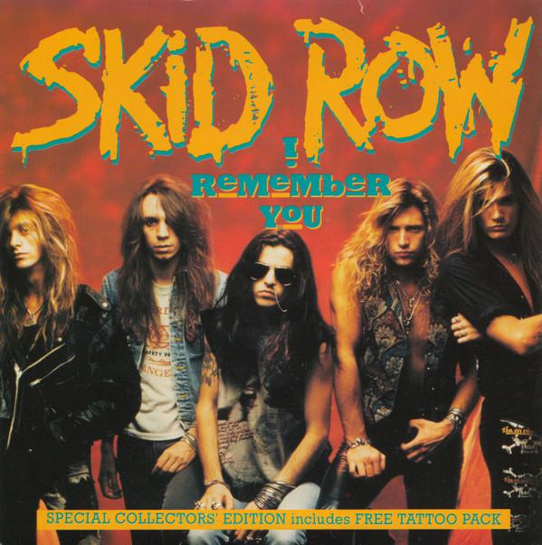 Skid Row - I Remember You