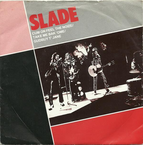 Slade - Cum On Feel The Noize