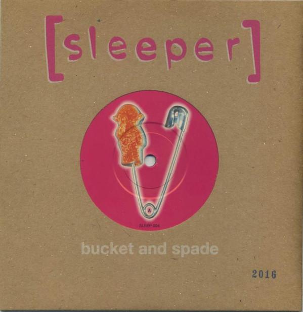 Sleeper (2) - Bucket And Spade