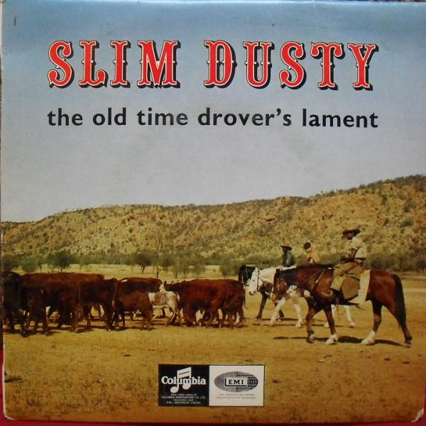 Slim Dusty - The Old Time Drover's Lament