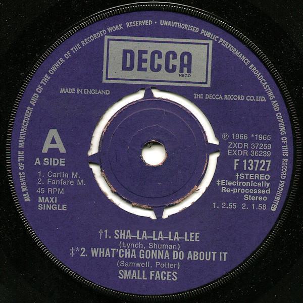 Small Faces - Sha-La-La-La-Lee / What'cha Gonna Do About It / All Or Nothing