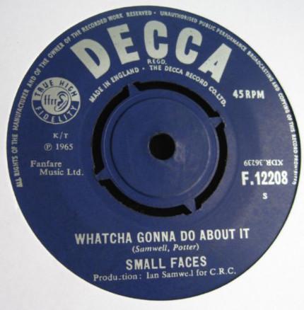 Small Faces - Whatcha Gonna Do About It