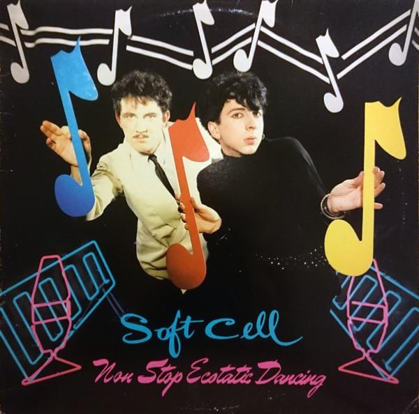Soft Cell - Non Stop Ecstatic Dancing