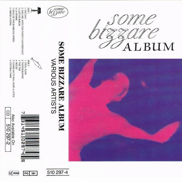  - Some Bizzare Album