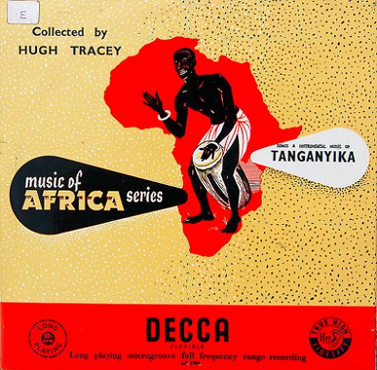  - Songs & Instrumental Music Of Tanganyika