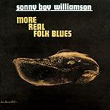 Sonny Boy Williamson (2) - More Real Folk Blues
