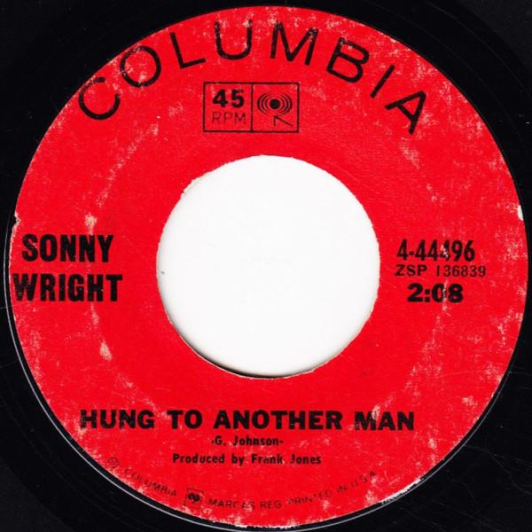 Sonny Wright - Hung To Another Man / Pain Remover