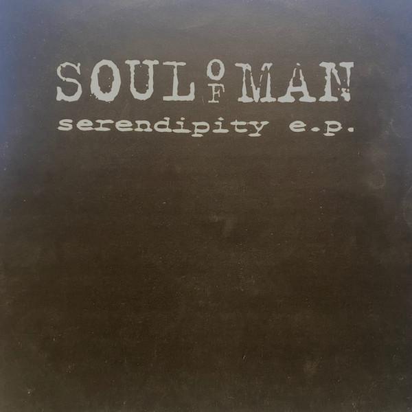 Soul Of Man - Serendipity E.P.
