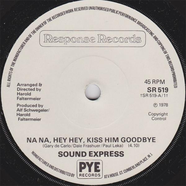 Sound Express (6) - Na Na, Hey Hey, Kiss Him Goodbye