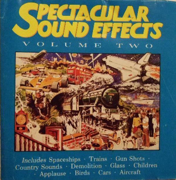  - Spectacular Sound Effects Volume Two