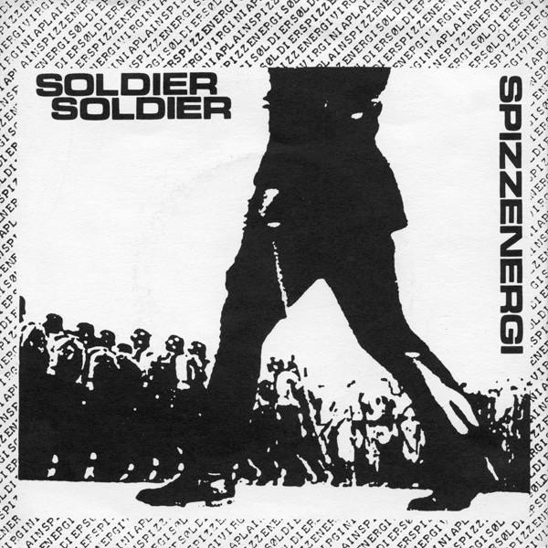 Spizzenergi - Soldier Soldier
