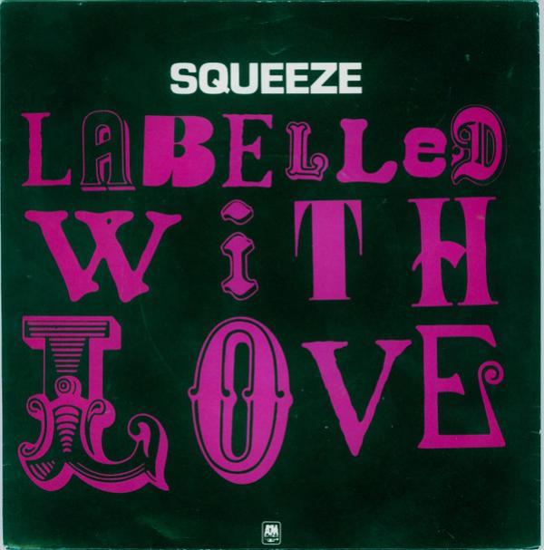Squeeze (2) - Labelled With Love