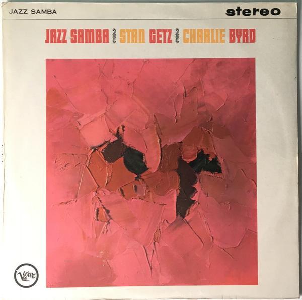 Stan Getz, Charlie Byrd - Jazz Samba