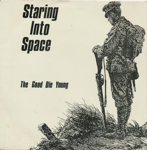 Staring Into Space - The Good Die Young