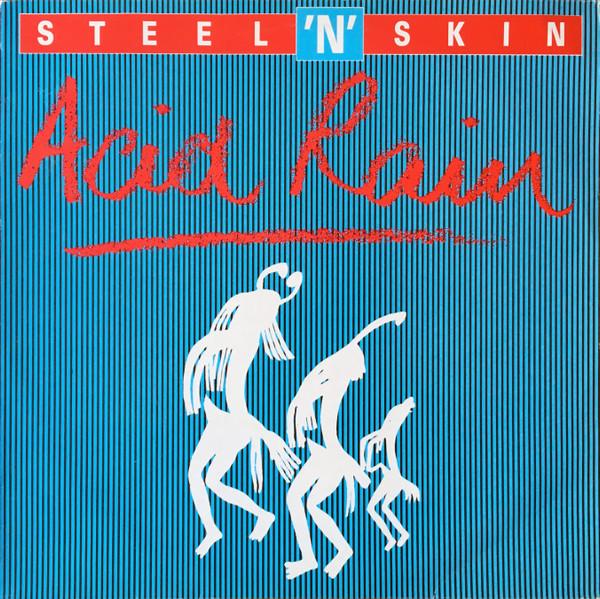 Steel An' Skin - Acid Rain