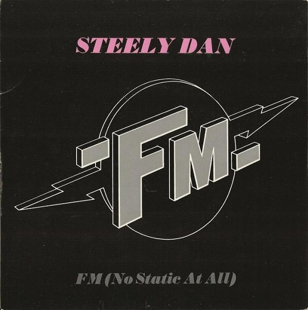 Steely Dan - FM (No Static At All)