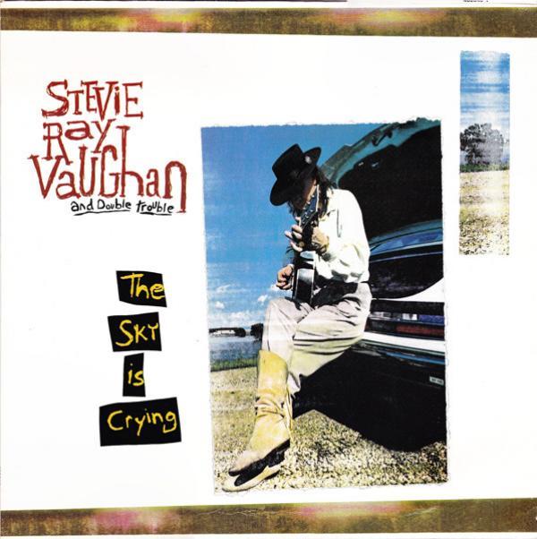 Stevie Ray Vaughan & Double Trouble - The Sky Is Crying
