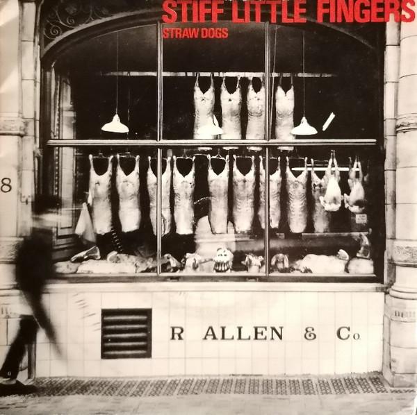 Stiff Little Fingers - Straw Dogs