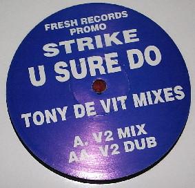 Strike - U Sure Do (Tony De Vit Mixes)