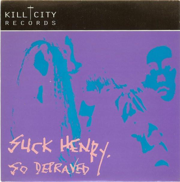 Suck Henry - So Depraved