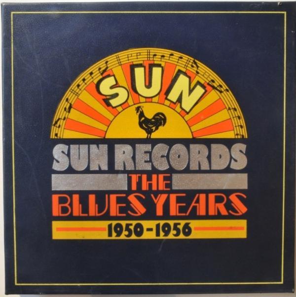 - Sun Records - The Blues Years 1950-1956
